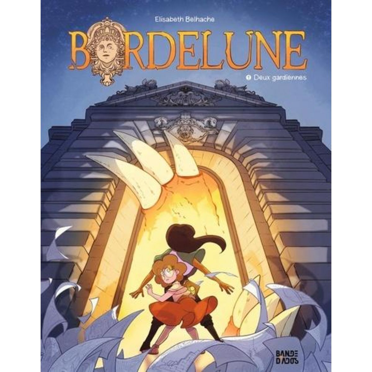 BORDELUNE TOME 1 : DEUX GARDIENNES, Belhache Elisabeth