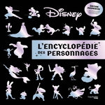 L'ENCYCLOPEDIE DES PERSONNAGES DISNEY. EDITION REVUE ET AUGMENTEE, Capron Tania