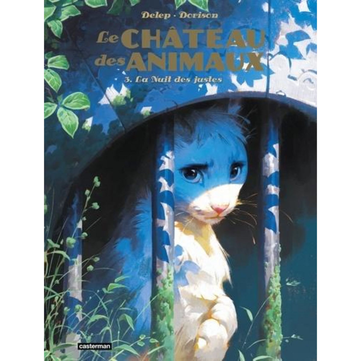 LE CHATEAU DES ANIMAUX TOME 3 : LA NUIT DES JUSTES, Dorison Xavier