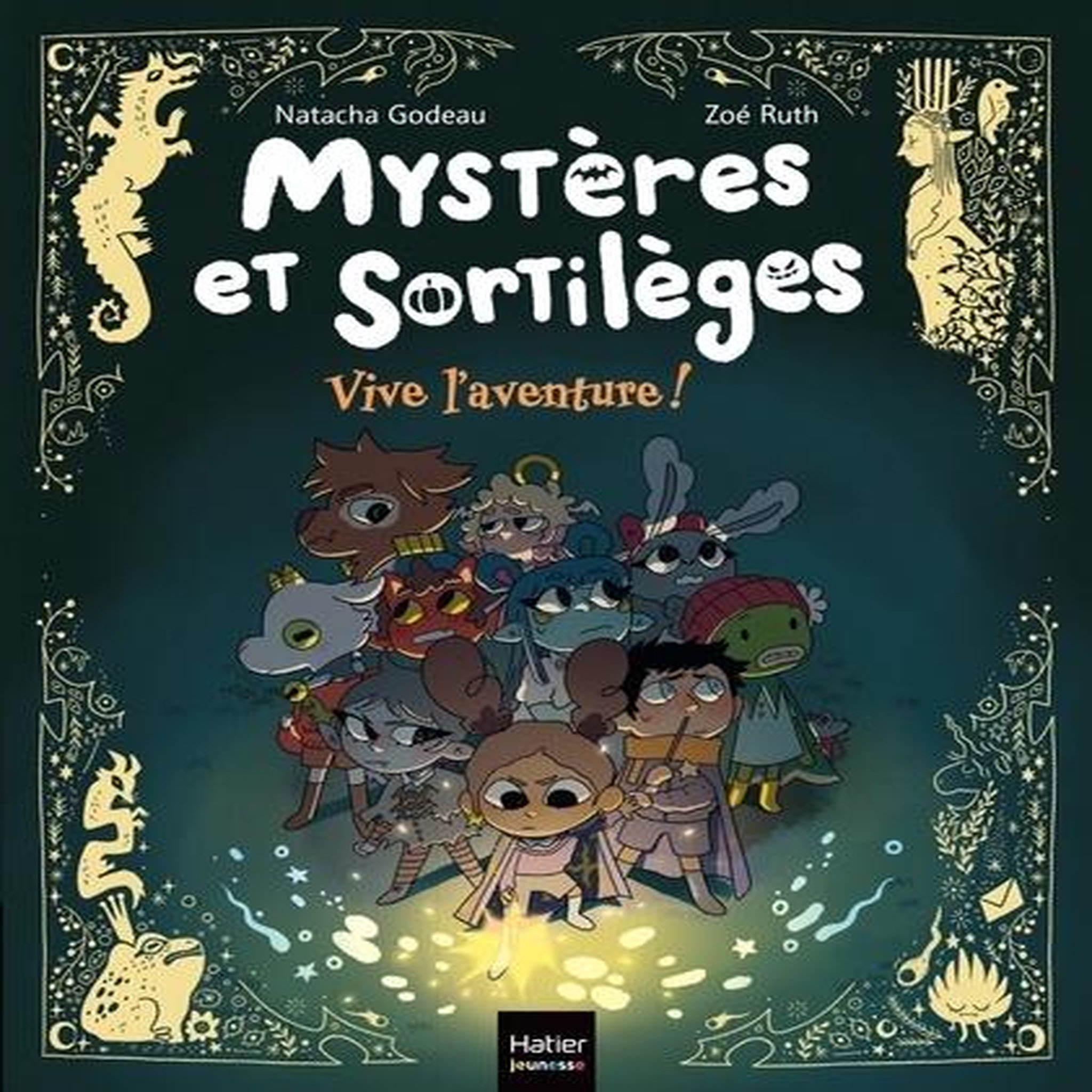 MYSTERES ET SORTILEGES TOME 6 : VIVE L'AVENTURE !, Godeau Natacha