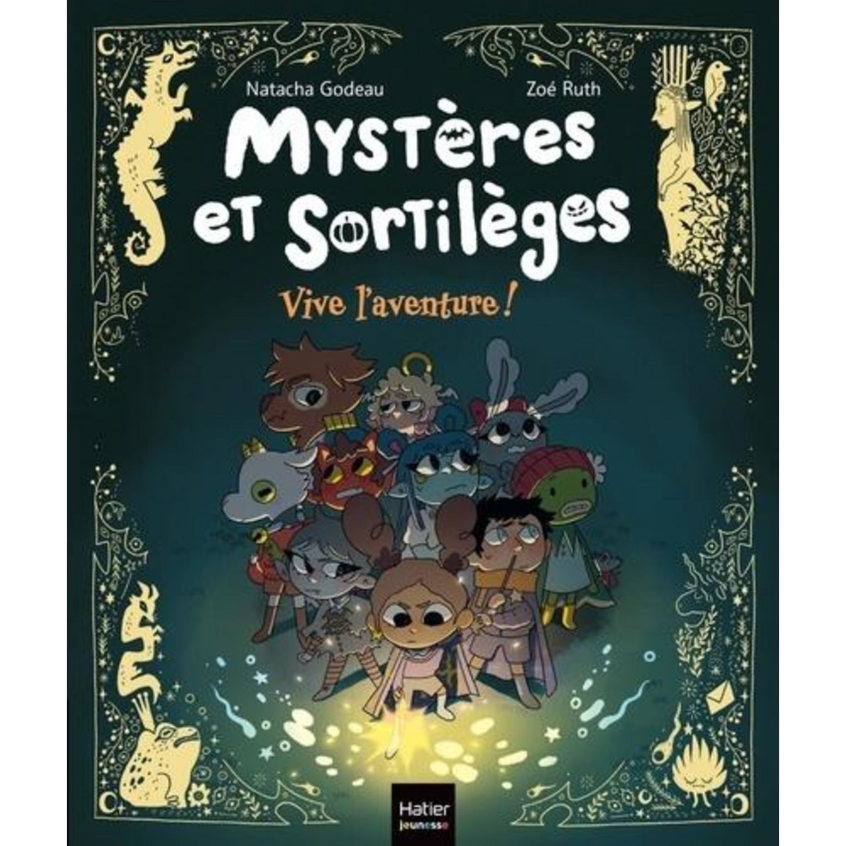 MYSTERES ET SORTILEGES TOME 6 : VIVE L'AVENTURE !, Godeau Natacha