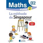 MATHS CE2 LA METHODE DE SINGAPOUR. FICHIER 2, EDITION 2025, Neagoy Monica