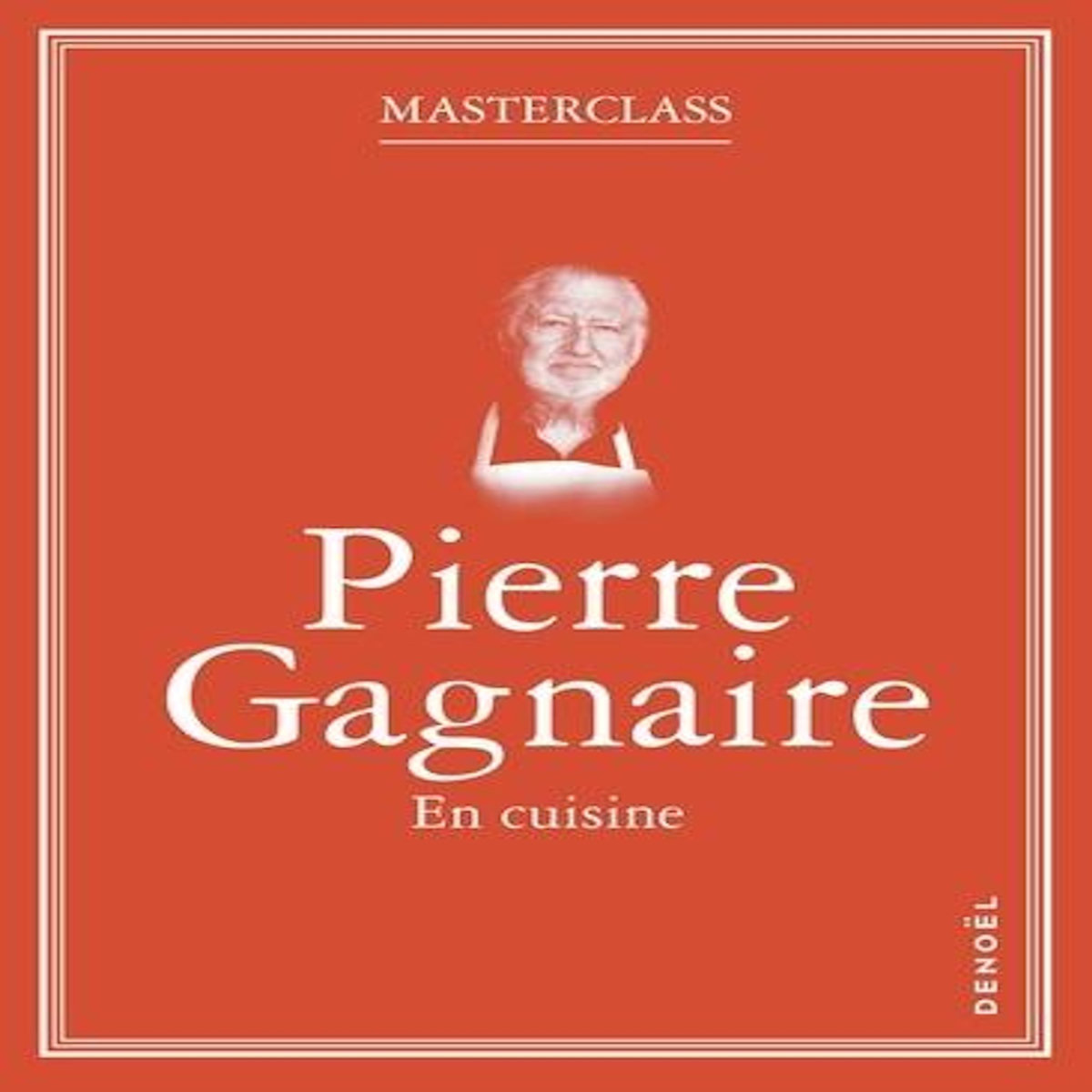 EN CUISINE, Gagnaire Pierre