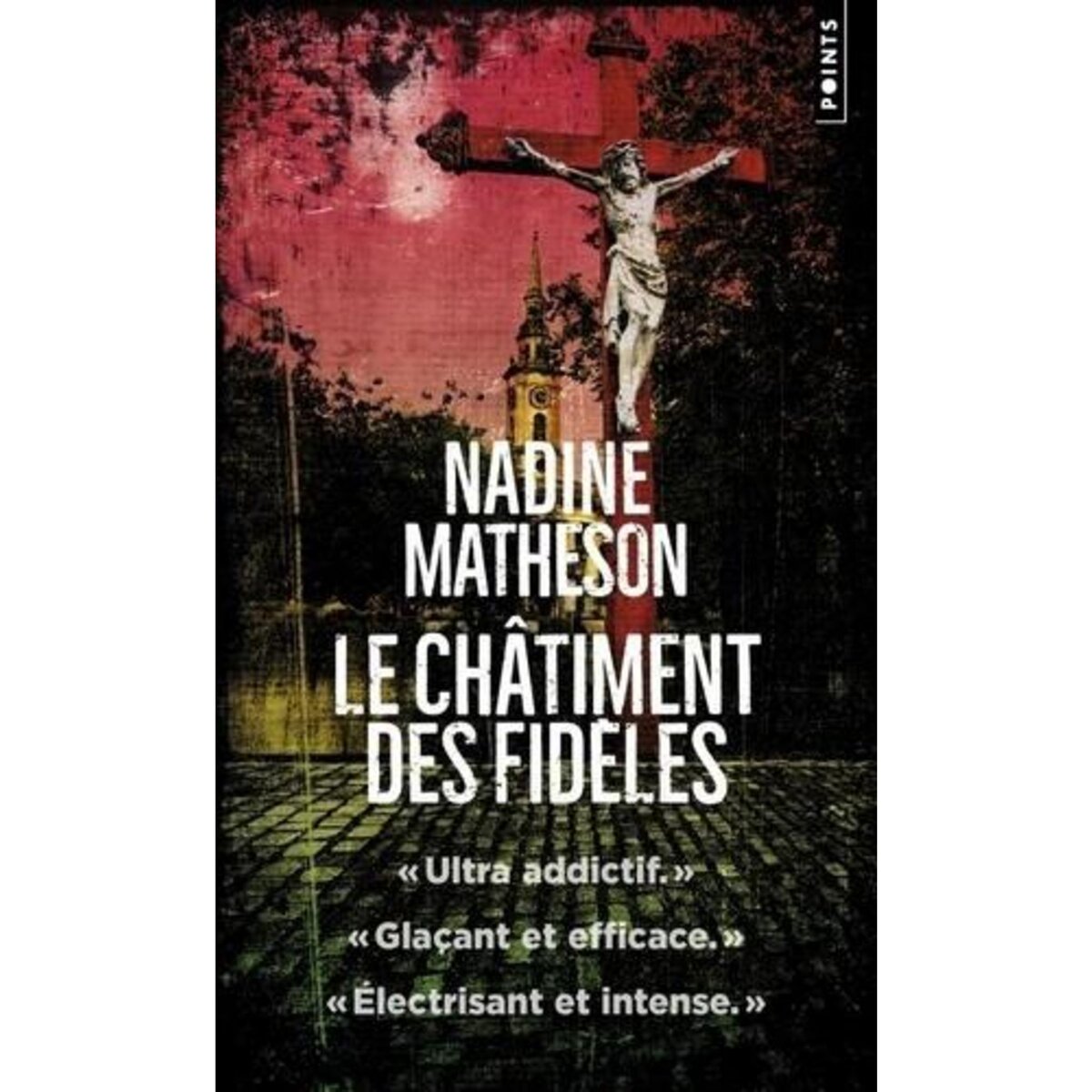 LE CHATIMENT DES FIDELES, Matheson Nadine
