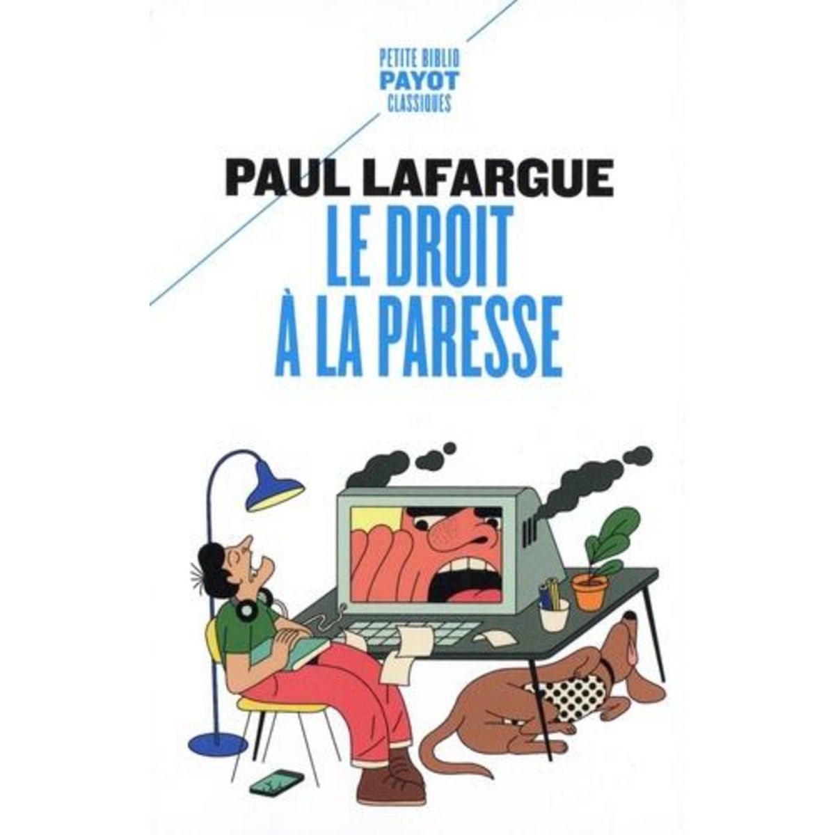 LE DROIT A LA PARESSE. SUIVI DE CATECHISME DES TRAVAILLEURS, Lafargue Paul