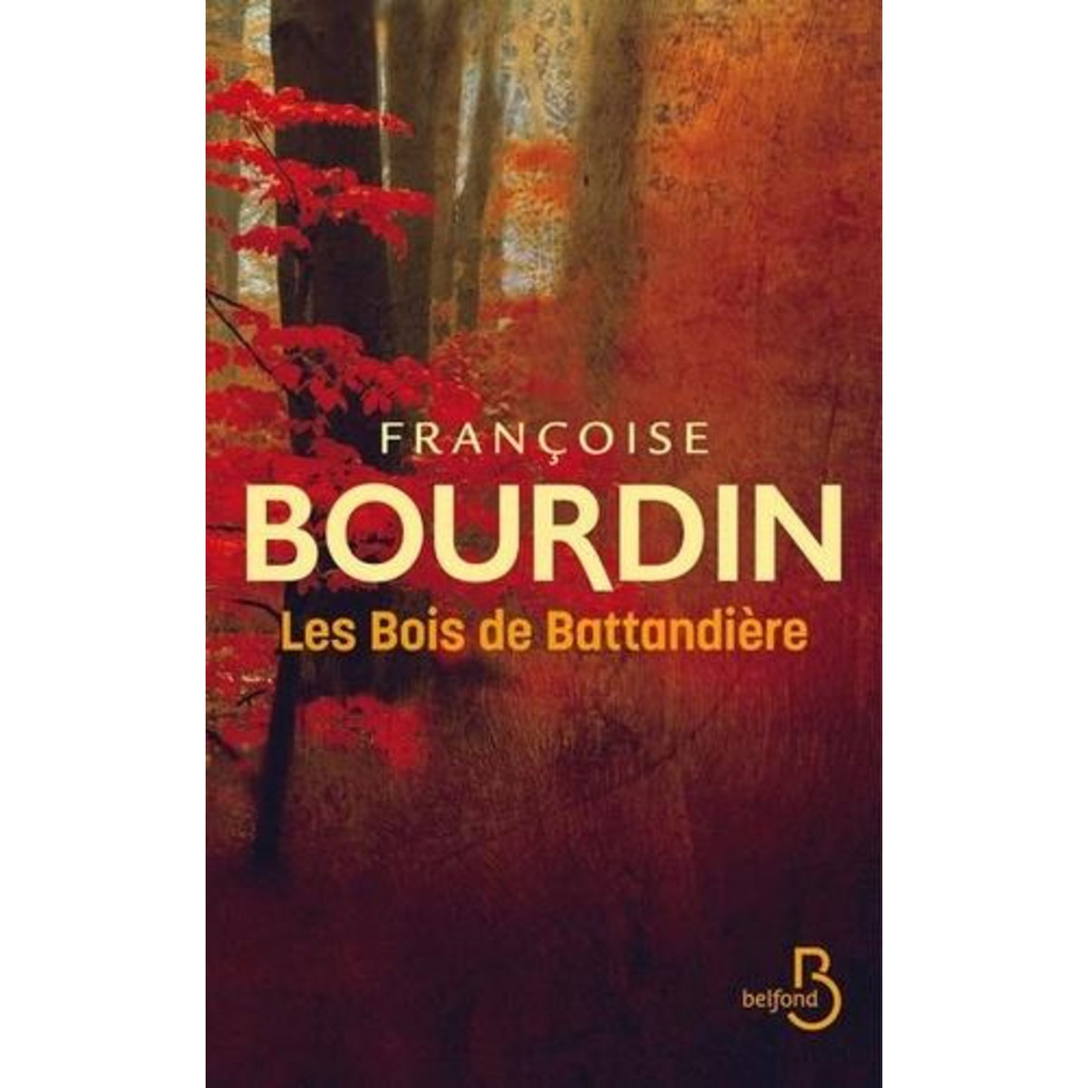 LES BOIS DE BATTANDIERE, Bourdin Françoise