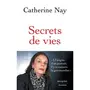  SECRETS DE VIES, Nay Catherine