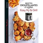 RECETTES CROUSTILLANTES ET LEGERES AVEC EASY FRY & GRILL, Dubois Pauline