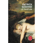LE PARFUM. HISTOIRE D'UN MEURTRIER, Süskind Patrick