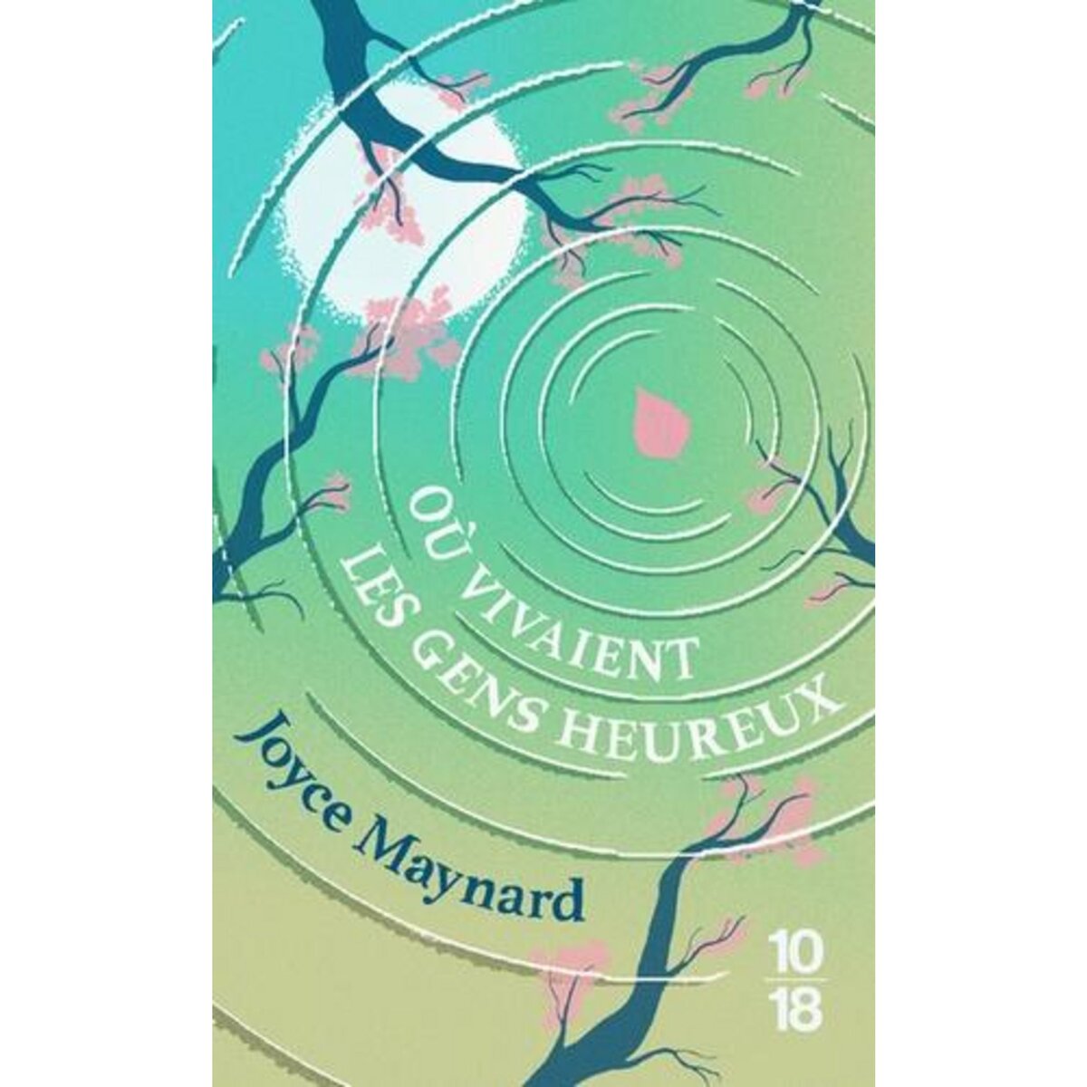 OU VIVAIENT LES GENS HEUREUX. EDITION COLLECTOR, Maynard Joyce