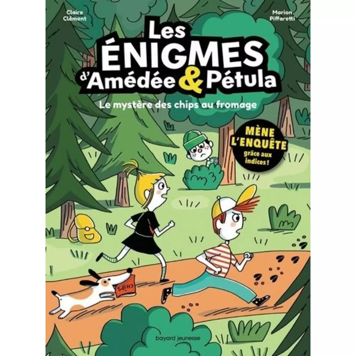  LES ENIGMES D'AMEDEE & PETULA. LE MYSTERE DES CHIPS AU FROMAGE, Clément Claire