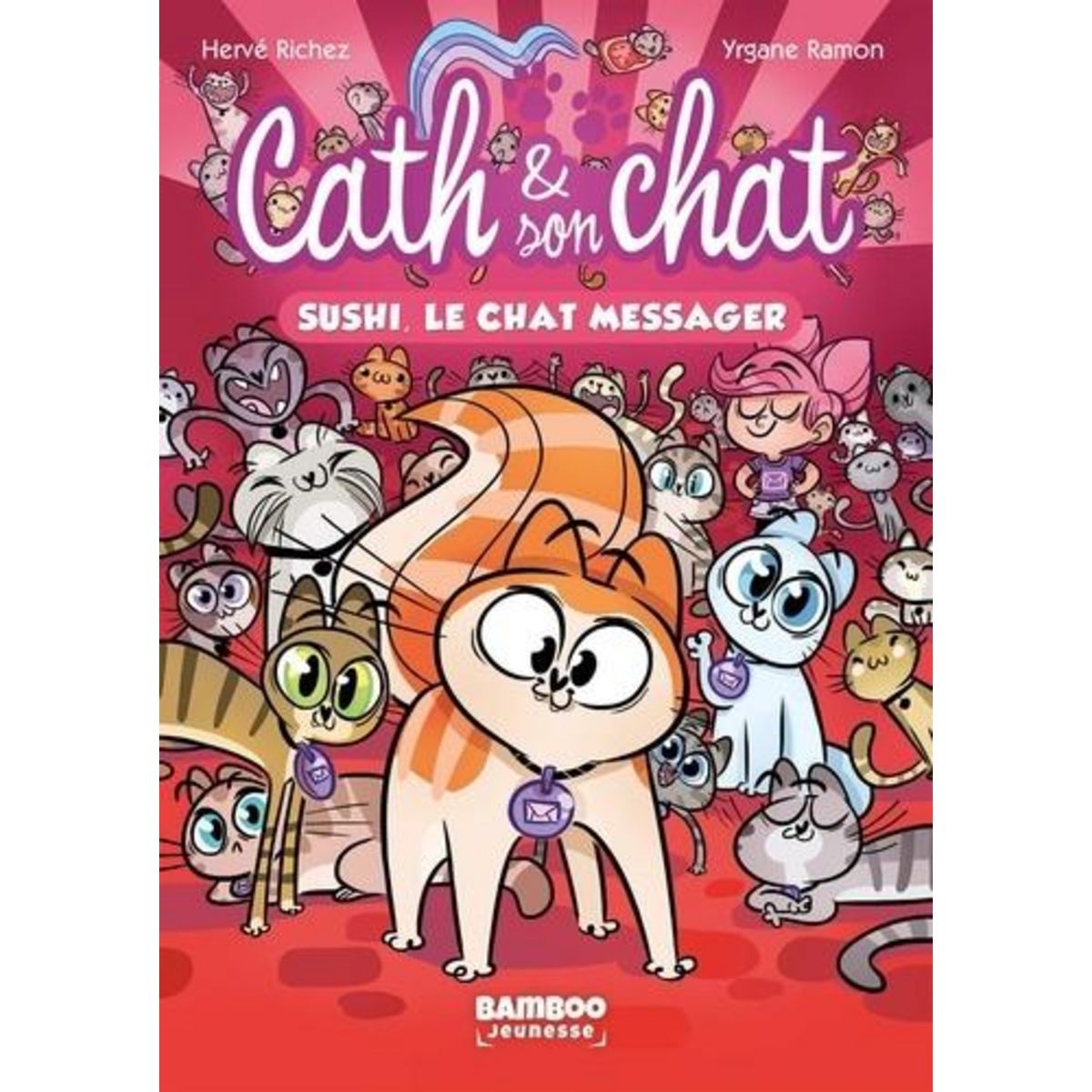 CATH & SON CHAT TOME 2 : SUSHI, LE CHAT MESSAGER, Richez Hervé