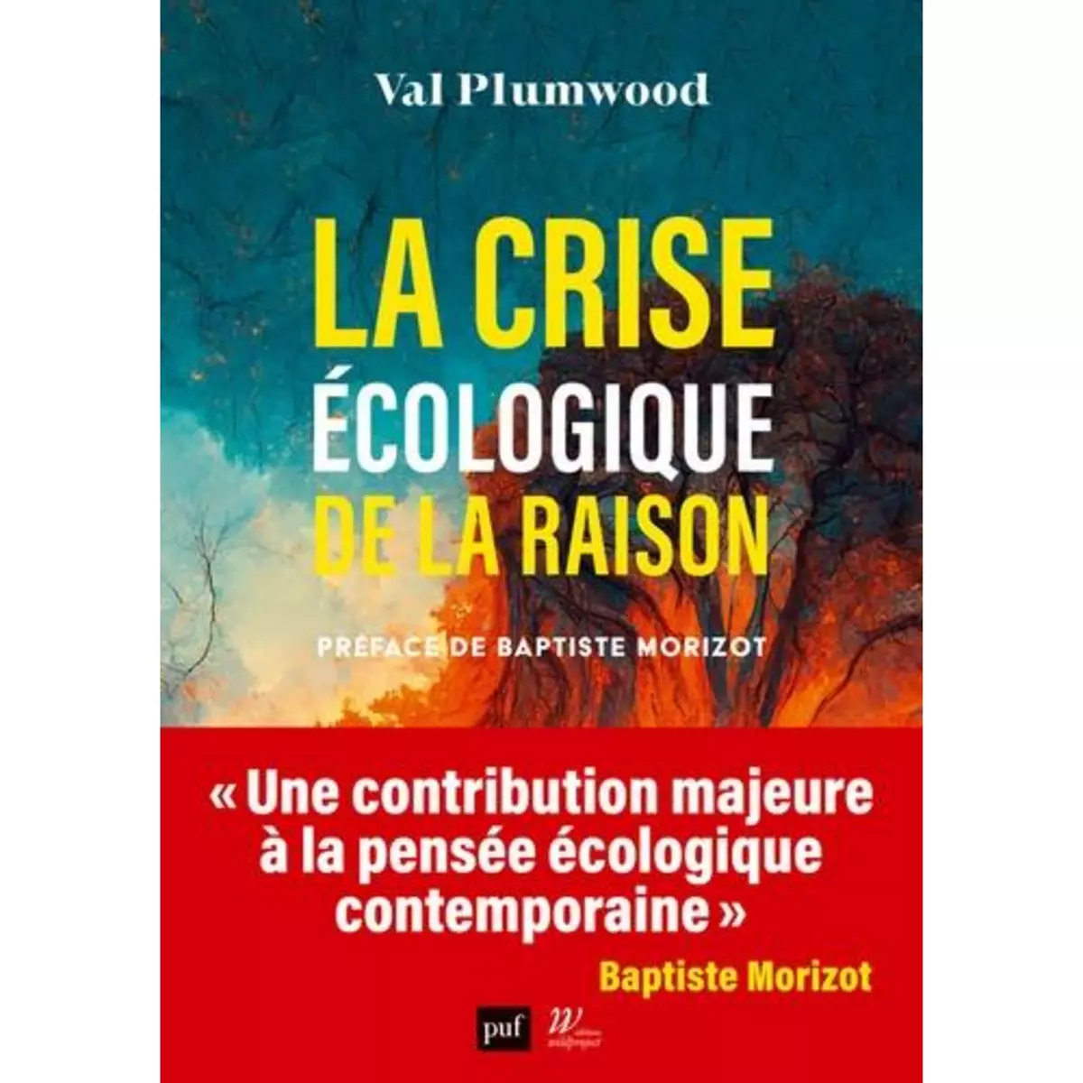  LA CRISE ECOLOGIQUE DE LA RAISON, Plumwood Val
