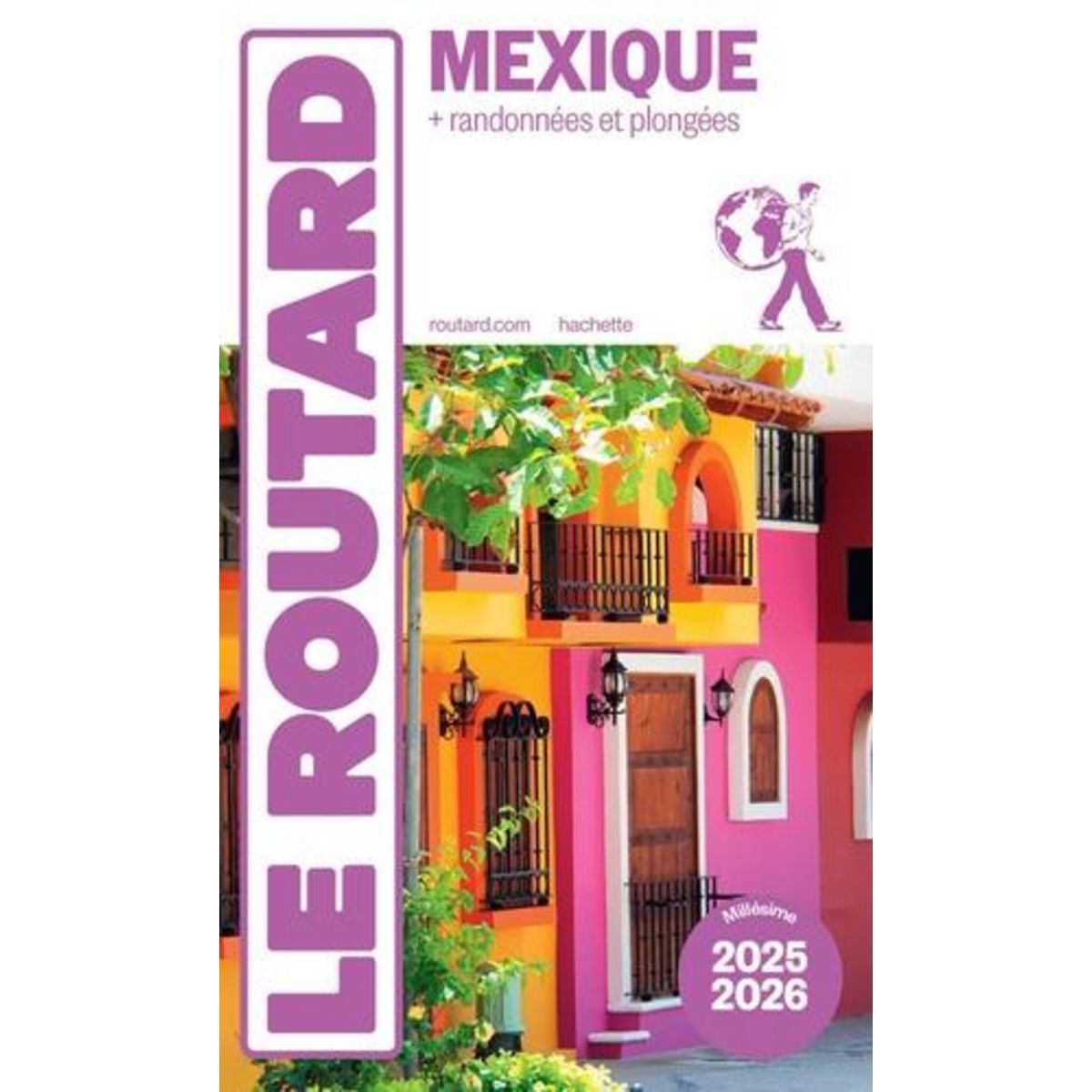 MEXIQUE. EDITION 2025-2026, Le Routard