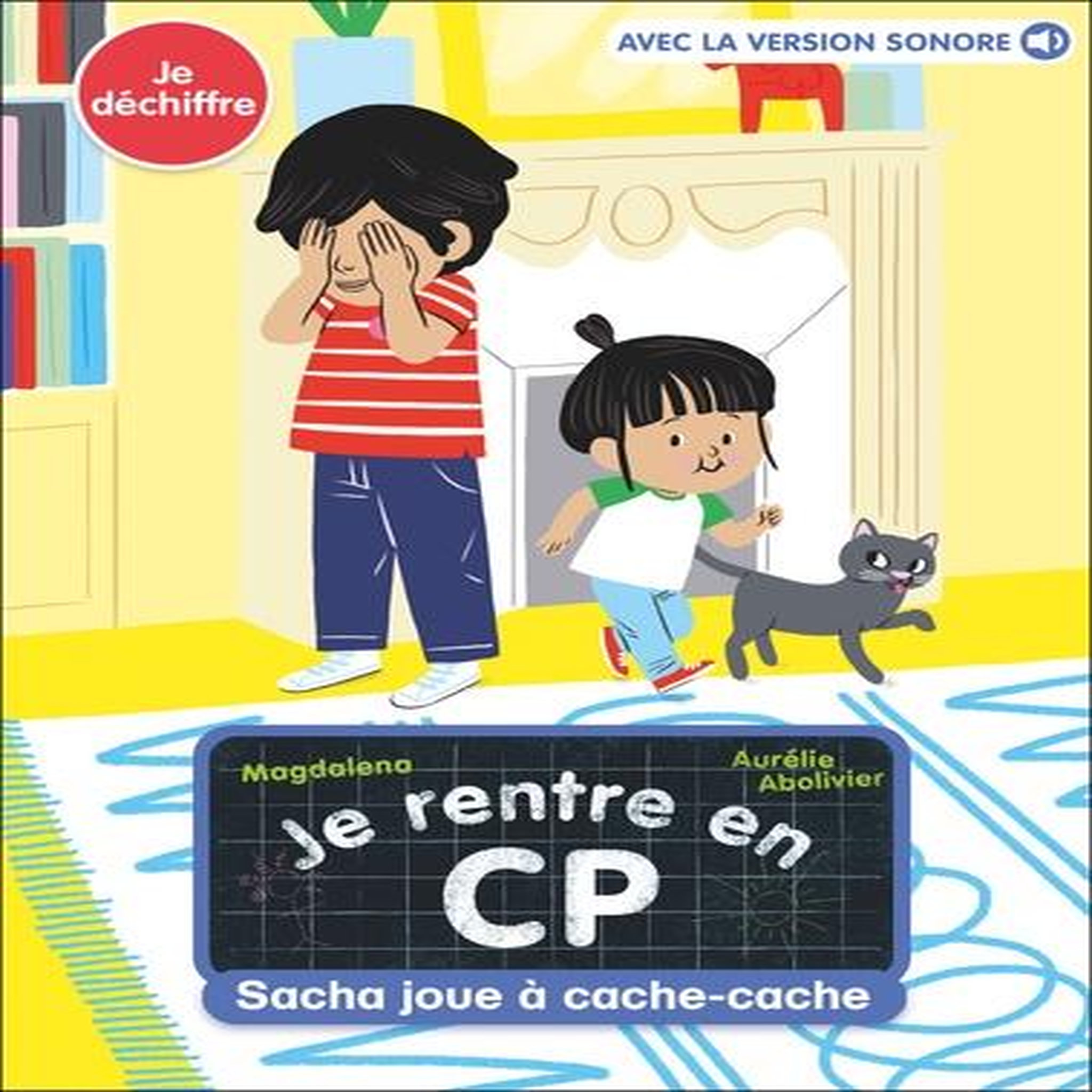 JE RENTRE EN CP TOME 4 : SACHA JOUE A CACHE-CACHE, Magdalena