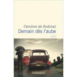 DEMAIN DES L'AUBE, Bodinat Caroline de