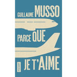 PARCE QUE JE T'AIME, Musso Guillaume