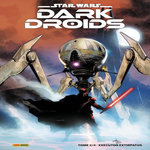 STAR WARS - DARK DROIDS TOME 2 : EXECUTOR EXTIRPATUS. EDITION COLLECTOR, Pak Greg