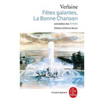 FETES GALANTES PRECEDE DE LES AMIES ET SUIVI DE LA BONNE CHANSON, Verlaine Paul