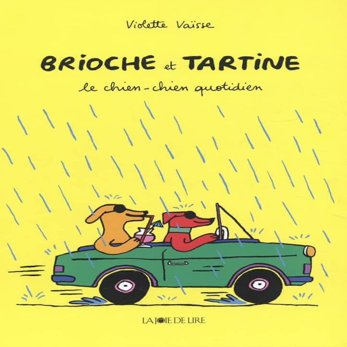 BRIOCHE ET TARTINE : LE CHIEN-CHIEN QUOTIDIEN, Vaïsse Violette