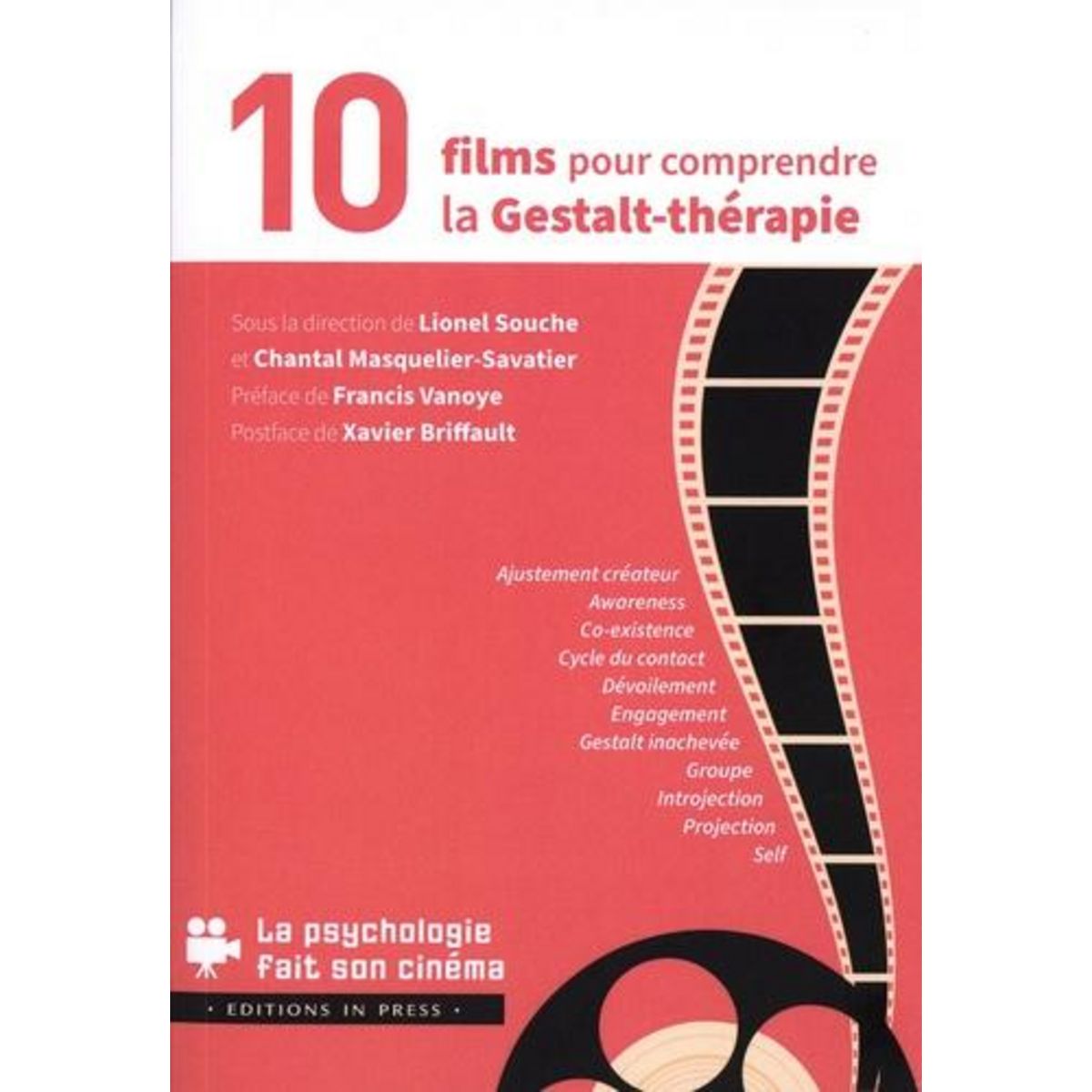 10 FILMS POUR COMPRENDRE LA GESTALT-THERAPIE, Souche Lionel