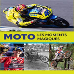 MOTO. LES MOMENTS MAGIQUES, Bertolazzi Alberto