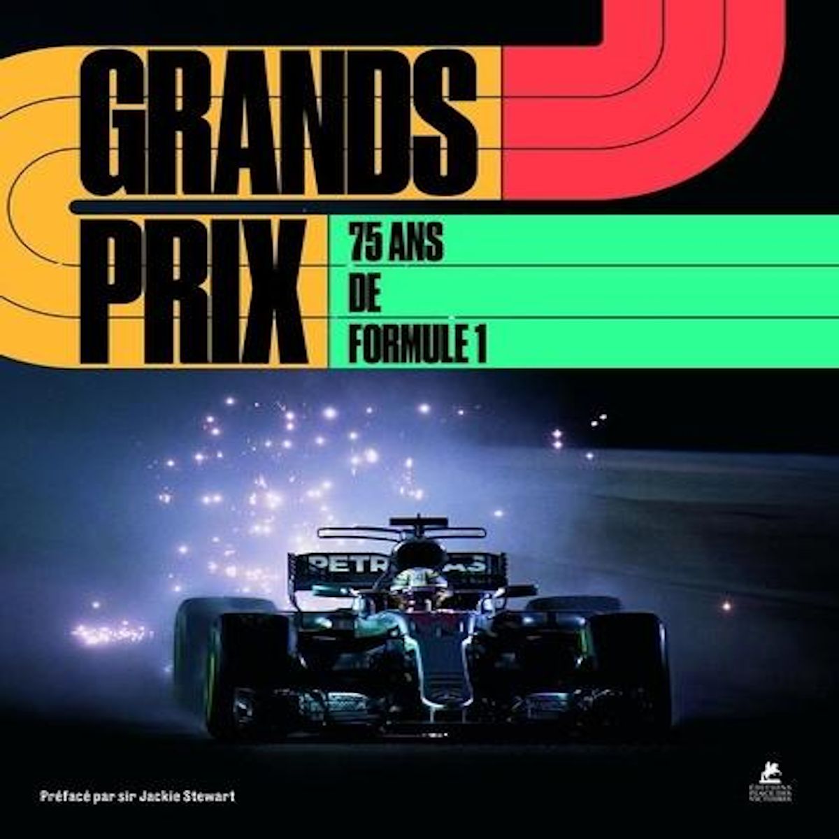 1000 Grands Prix - 70 ans de Formule 1 - L’ÉQUIPE - Stéphane
