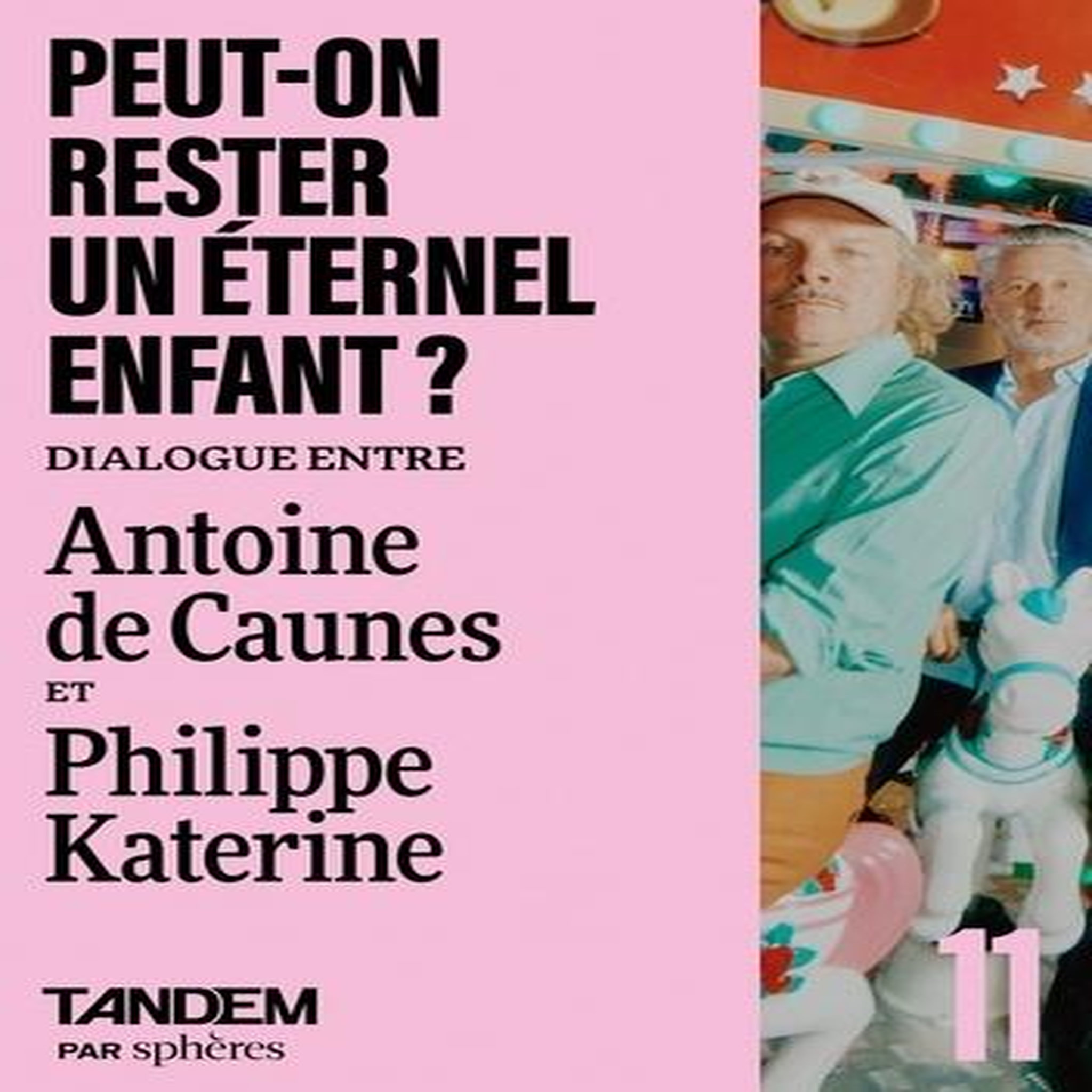 COMMENT RESTER UN ETERNEL ENFANT ?, Caunes Antoine de