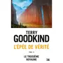  L'EPEE DE VERITE TOME 13 : LE TROISIEME ROYAUME, Goodkind Terry