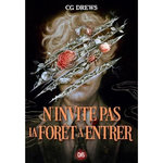 N'INVITE PAS LA FORET A ENTRER, Drews CG
