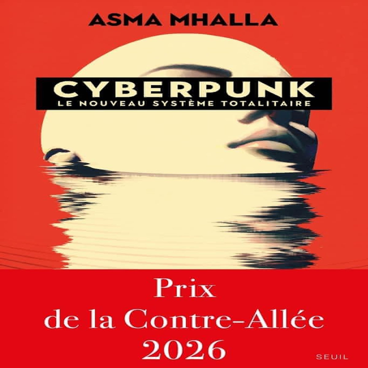 CYBERPUNK. LE NOUVEAU SYSTEME TOTALITAIRE, Mhalla Asma