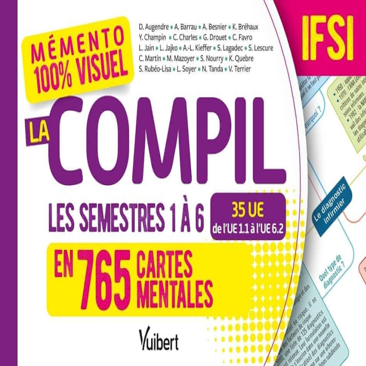 LA COMPIL IFSI LES SEMESTRES 1 A 6 EN 765 CARTES MENTALES. 35 UE DE L'UE 1.1 A L'UE 6.2, Augendre Danièle