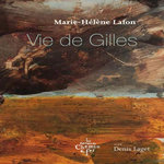 VIE DE GILLES, Lafon Marie-Hélène