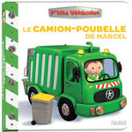 LE CAMION-POUBELLE DE MARCEL, Bélineau Nathalie