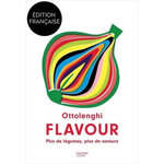 FLAVOUR. PLUS DE LEGUMES, PLUS DE SAVEURS, Ottolenghi Yotam