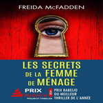 LA FEMME DE MENAGE TOME 2 : LES SECRETS DE LA FEMME DE MENAGE, McFadden Freida