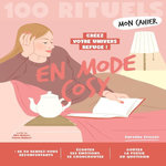 MON CAHIER 100 RITUELS EN MODE COSY, Cressot Caroline