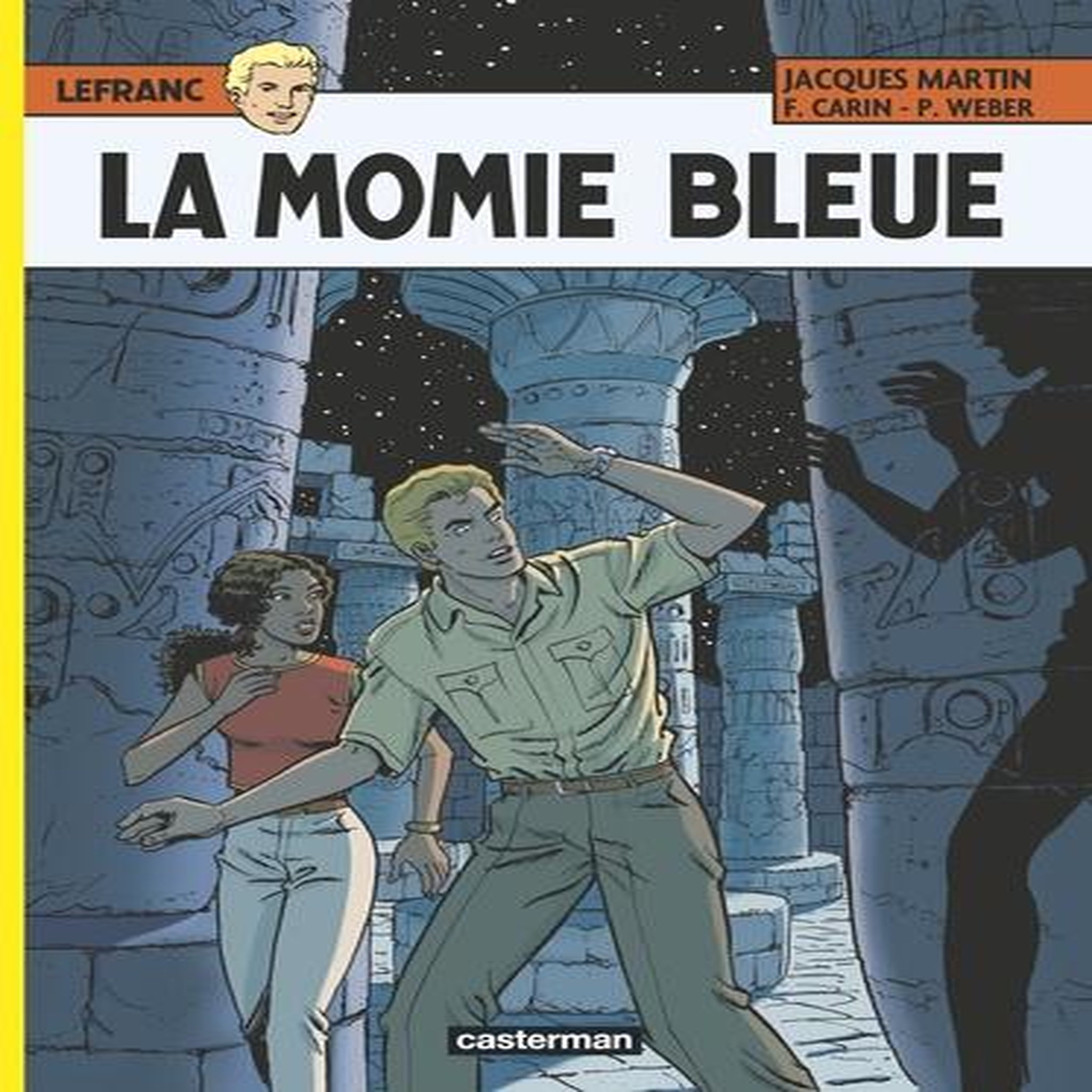 LEFRANC TOME 18 : LA MOMIE BLEUE, Martin Jacques