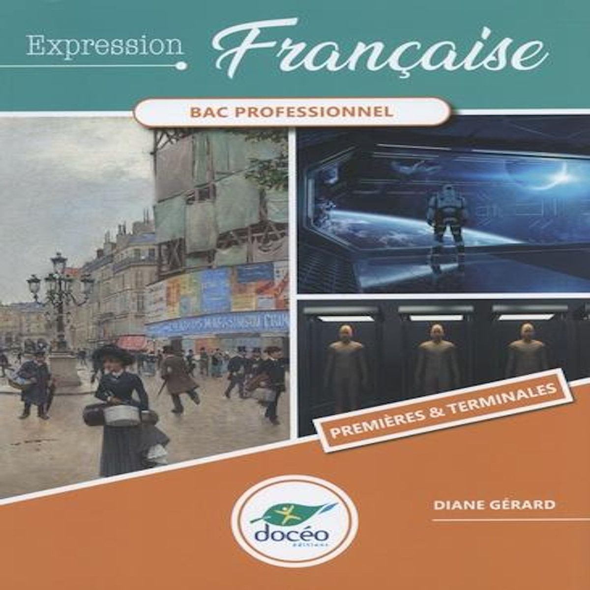 EXPRESSION FRANCAISE 1RE & TLE BAC PRO. EDITION 2023, Gérard Diane