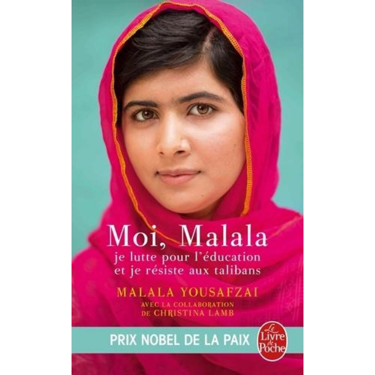 MOI, MALALA, JE LUTTE POUR L'EDUCATION ET JE RESISTE AUX TALIBANS, Yousafzai Malala