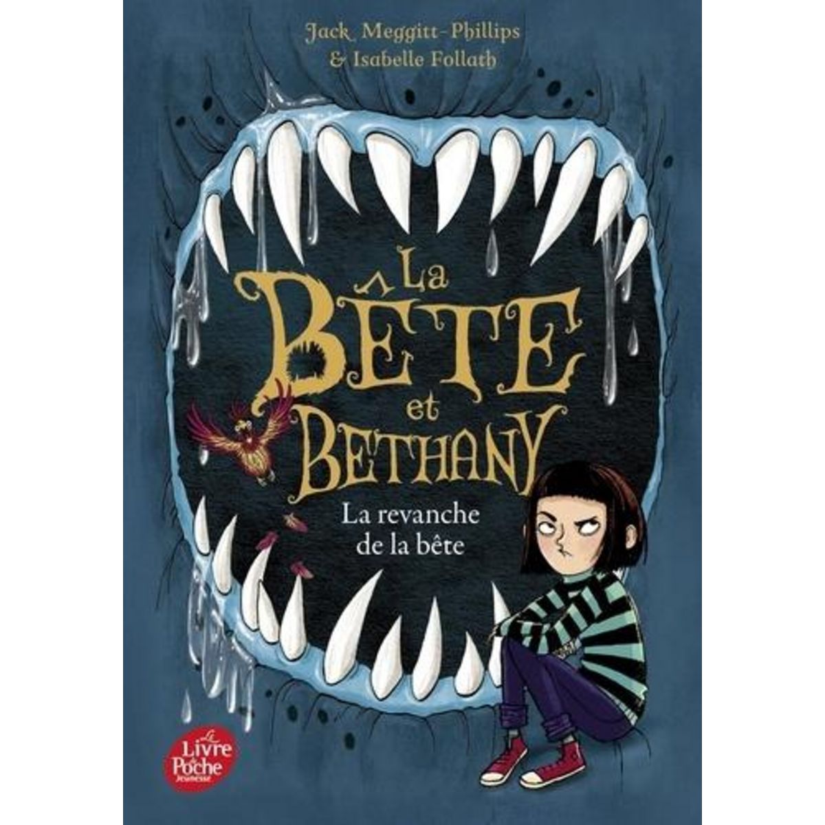 LA BETE ET BETHANY TOME 2 : LA REVANCHE DE LA BETE, Meggitt-Phillips Jack