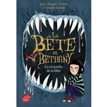 LA BETE ET BETHANY TOME 2 : LA REVANCHE DE LA BETE, Meggitt-Phillips Jack