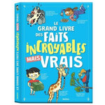 LE GRAND LIVRE DES FAITS INCROYABLES MAIS VRAIS, Prose