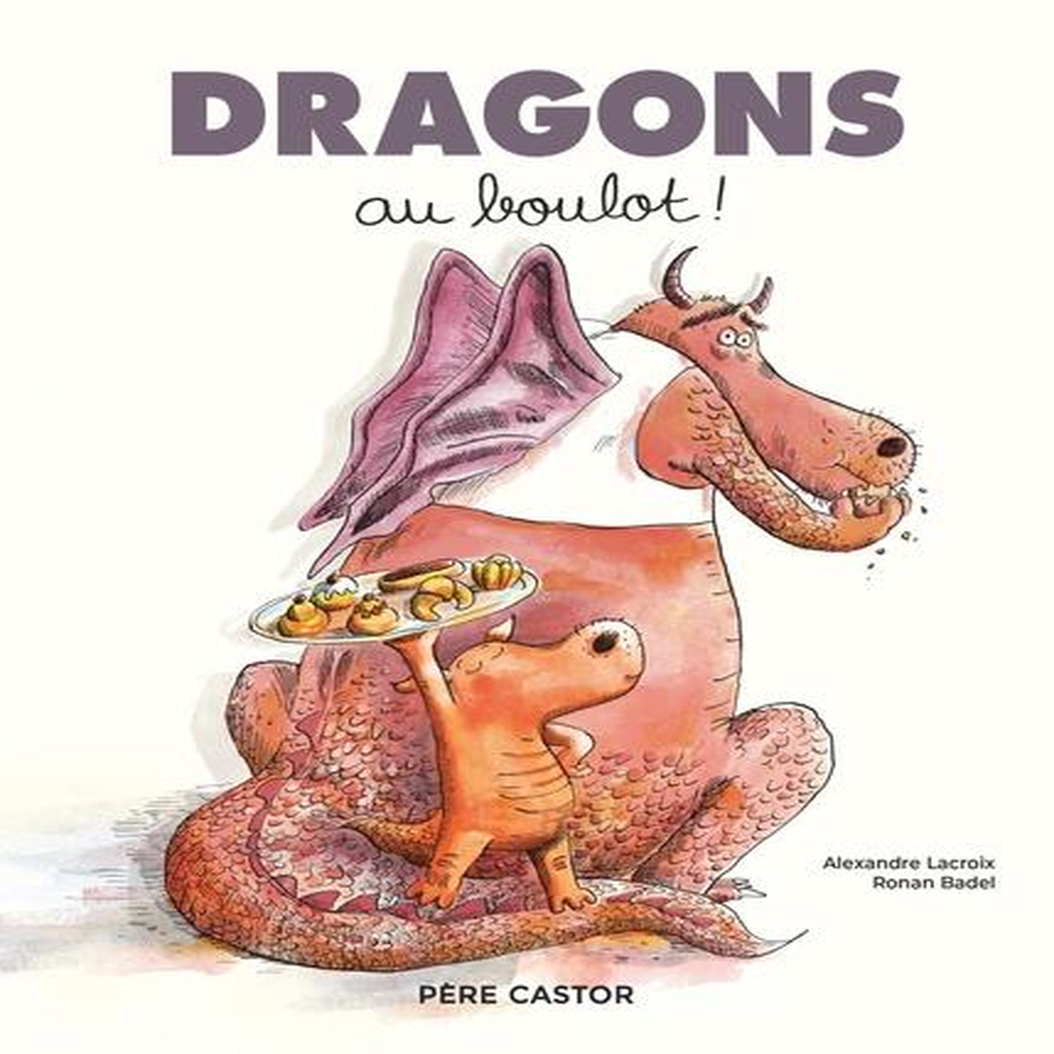 DRAGONS AU BOULOT !, Lacroix Alexandre