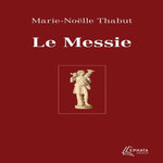 LE MESSIE, Thabut Marie-Noëlle