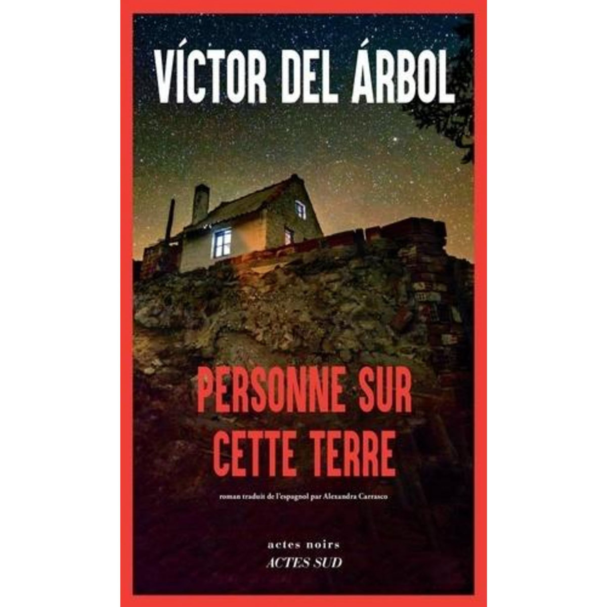 PERSONNE SUR CETTE TERRE, Arbol Victor del