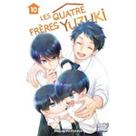 LES QUATRE FRERES YUZUKI TOME 10 , Fujisawa Shizuki
