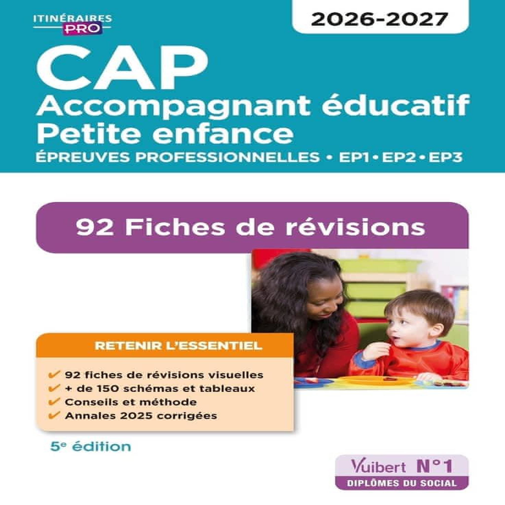 CAP ACCOMPAGNANT EDUCATIF PETITE ENFANCE. EPREUVES PROFESSIONNELLES. EP1-EP2-EP3. 92 FICHES DE REVISIONS, EDITION 2026-2027, Châteaureynaud Virginie