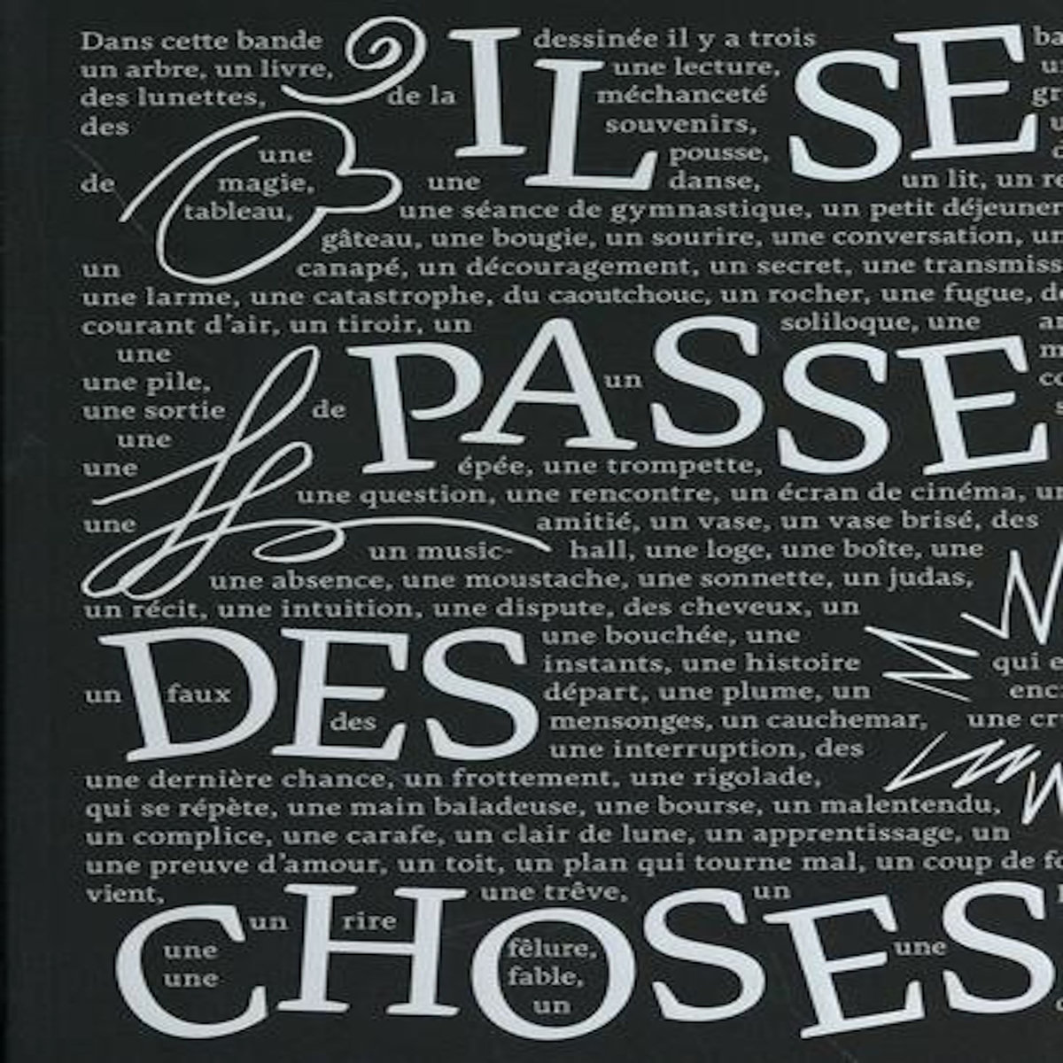 IL SE PASSE DES CHOSES INTEGRALE , Chauchat Guillaume