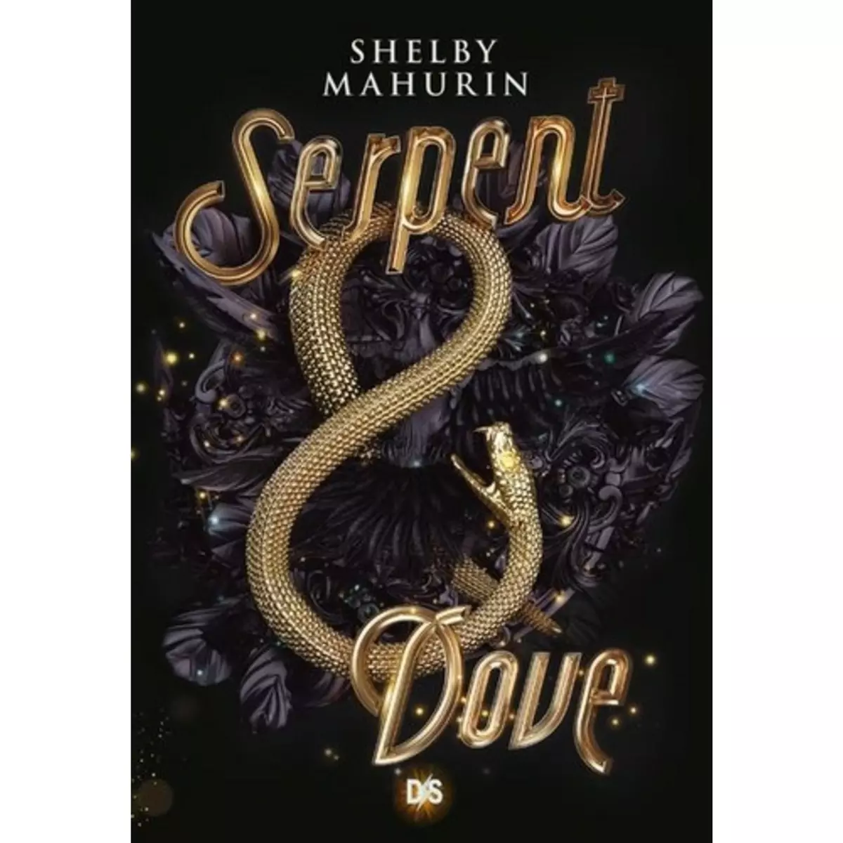  SERPENT & DOVE TOME 1 , Mahurin Shelby